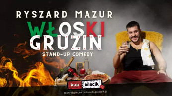 Zielona Góra Wydarzenie Stand-up II TERMIN! Zielona Góra: Ryszard Mazur - "Włoski Gruzin"