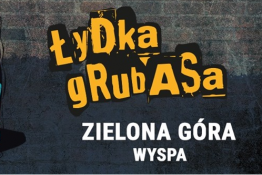 Zielona Góra Wydarzenie Muzyka Łydka Grubasa - Zielona Góra - Klub Wyspa
