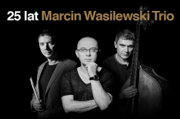 Zielona Góra Wydarzenie Koncert 25.lat Marcin Wasilewski Trio - Trasa Jubileuszowa