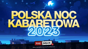 Zielona Góra Wydarzenie Kabaret Polska Noc Kabaretowa 2023