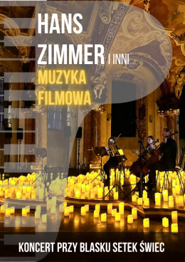 Zielona Góra Wydarzenie Koncert Koncert przy świecach: Muzyka filmowa - Hans Zimmer i inni