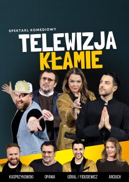 Zielona Góra Wydarzenie Spektakl Telewizja Kłamie