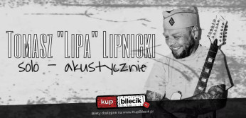 Otyń Wydarzenie Koncert Koncert Tomka "Lipa" Lipnickiego oraz spotkanie promujące jego biograficzną książkę "Jeżozwierz"