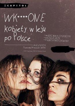 Zielona Góra Wydarzenie Spektakl "Wk****one kobiety w leju po Polsce" spektakl