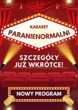 Nowa Sól Wydarzenie Kabaret Kabaret Paranienormalni - w nowym programie 2025