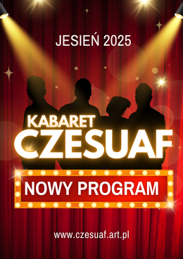 Nowa Sól Wydarzenie Kabaret Kabaret Czesuaf - nowy program „A dajcie spokój”