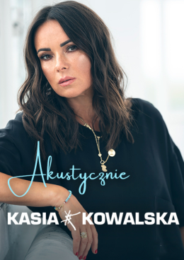 Zielona Góra Wydarzenie Koncert Kasia Kowalska akustycznie