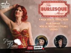 Leszno Wydarzenie Spektakl The Burlesque Show by Freya Flame - 09.05 | LESZNO