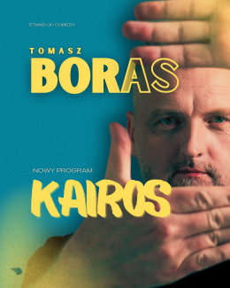 Nowa Sól Wydarzenie Stand-up Tomasz Boras - Kairos