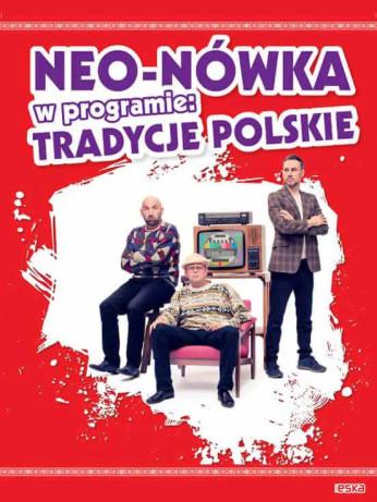 Zielona Góra Wydarzenie Kabaret Kabaret Neo-Nówka - nowy program: "Tradycje Polskie"